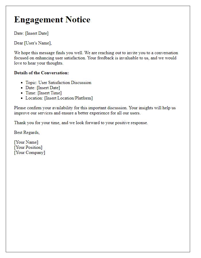 Letter template of engagement notice for user satisfaction conversation