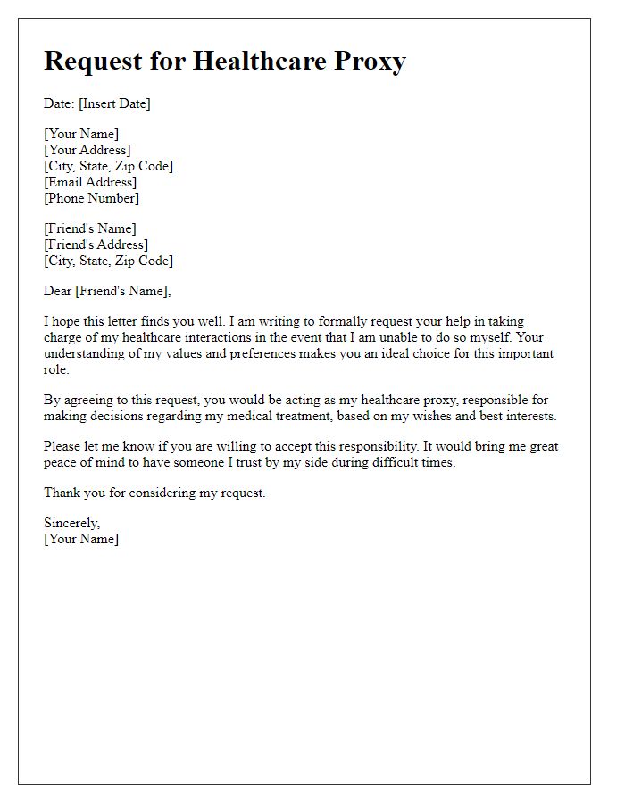 Letter template of request for a friend to take charge of my healthcare interactions.