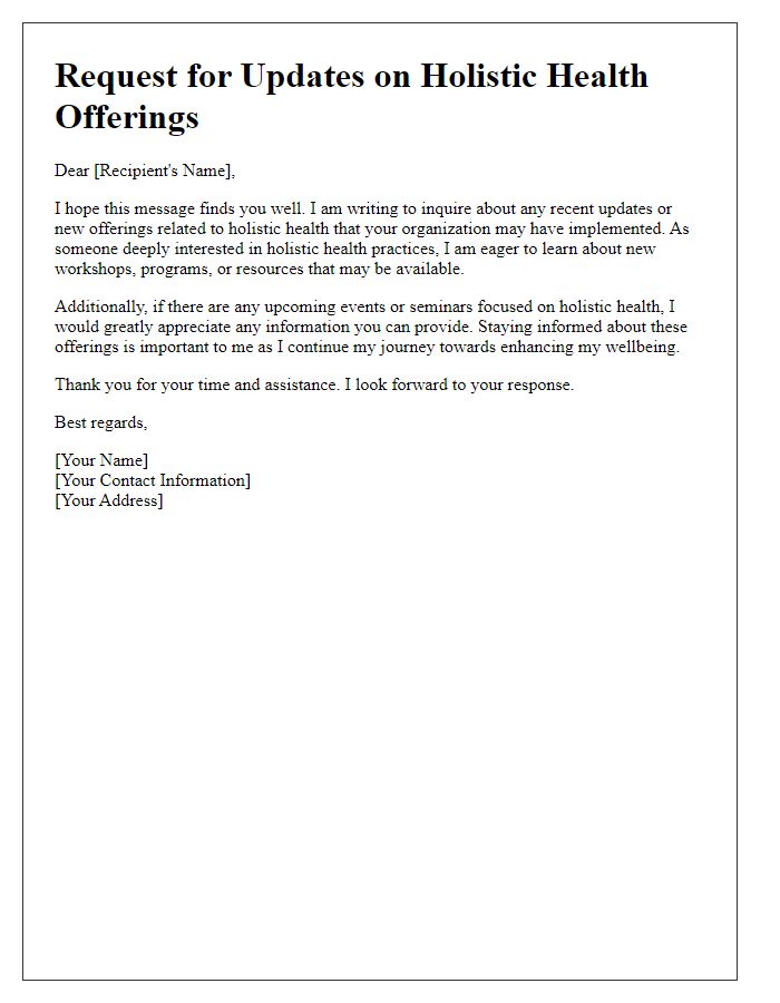 Letter template of request for updates on holistic health offerings.