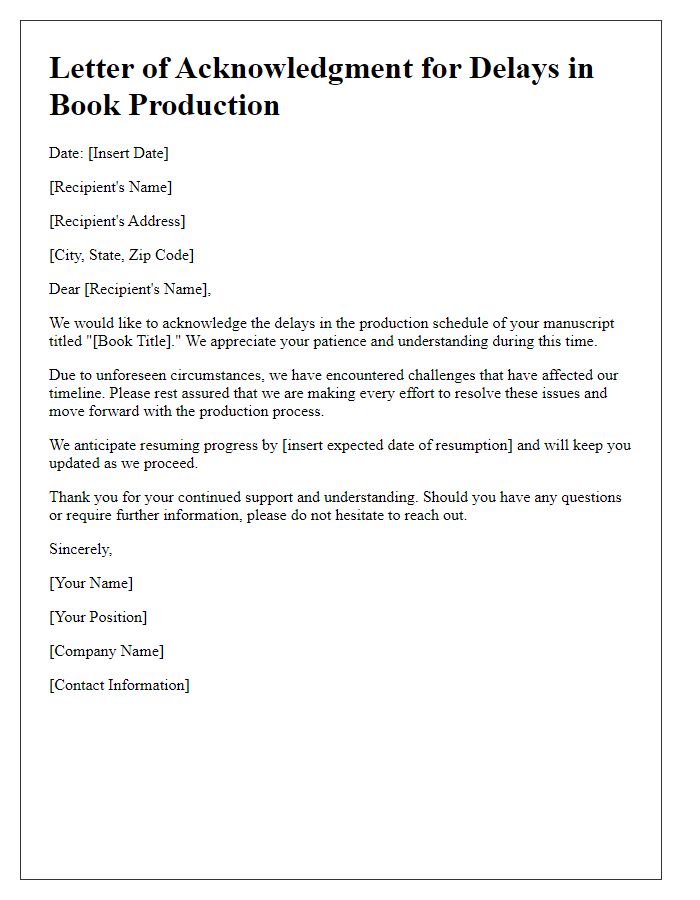 Letter template of acknowledgment for delays in book production