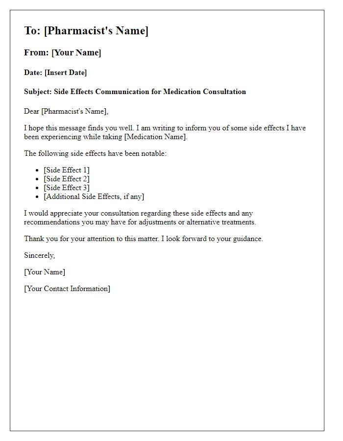 Letter template of communicating side effects to pharmacist for medication consultation.