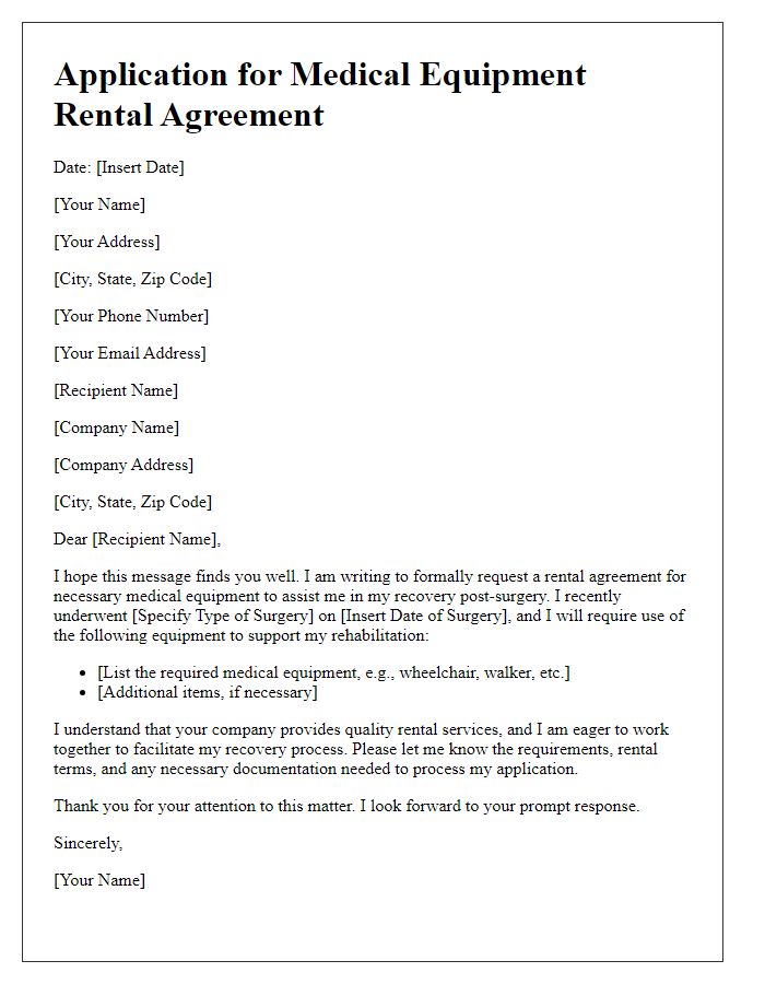 Letter template of application for a medical equipment rental agreement for post-surgery support.