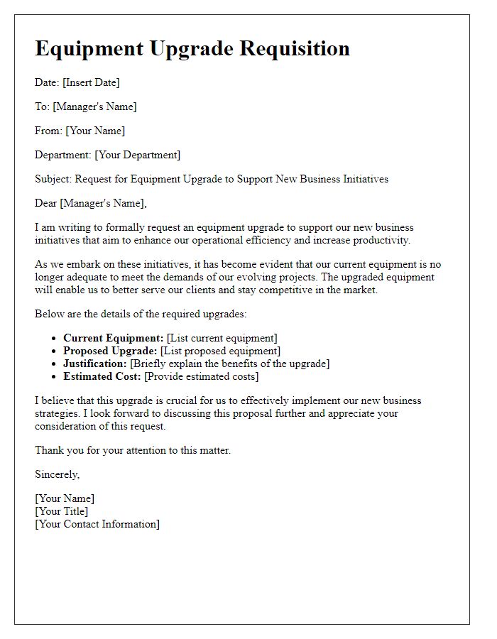 Letter template of equipment upgrade requisition to support new business initiatives.