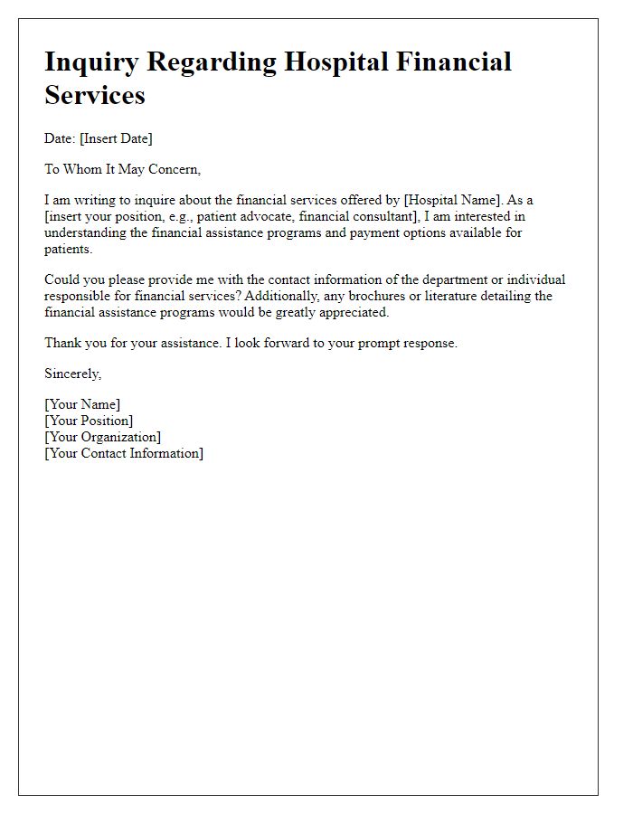 Letter template of inquiry seeking contact for hospital financial services