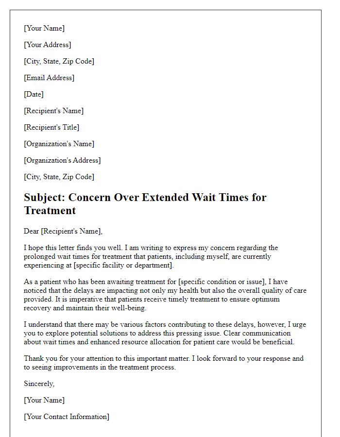 Letter template of concern over extended wait times for treatment