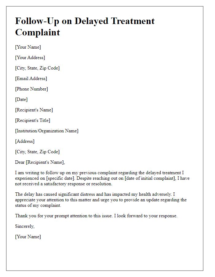 Letter template of follow-up on delayed treatment complaint