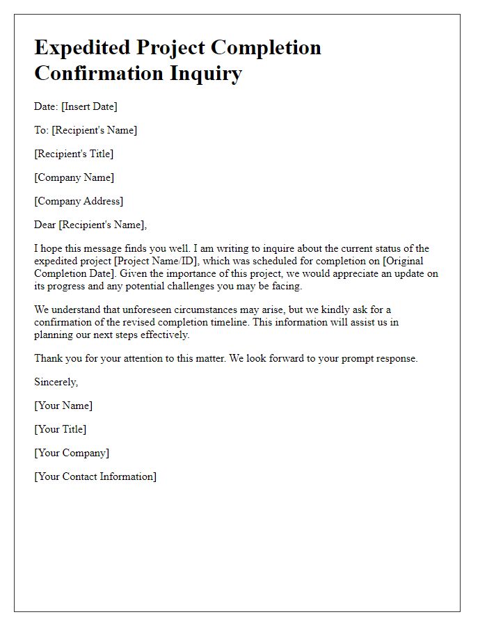 Letter template of expedited project completion confirmation inquiry