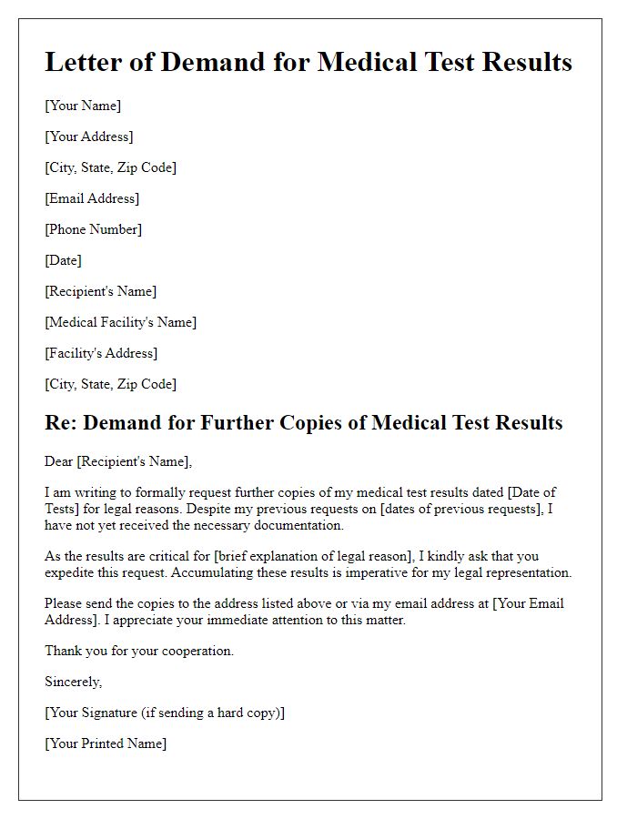 Letter template of demand for further copies of medical test results for legal reasons.