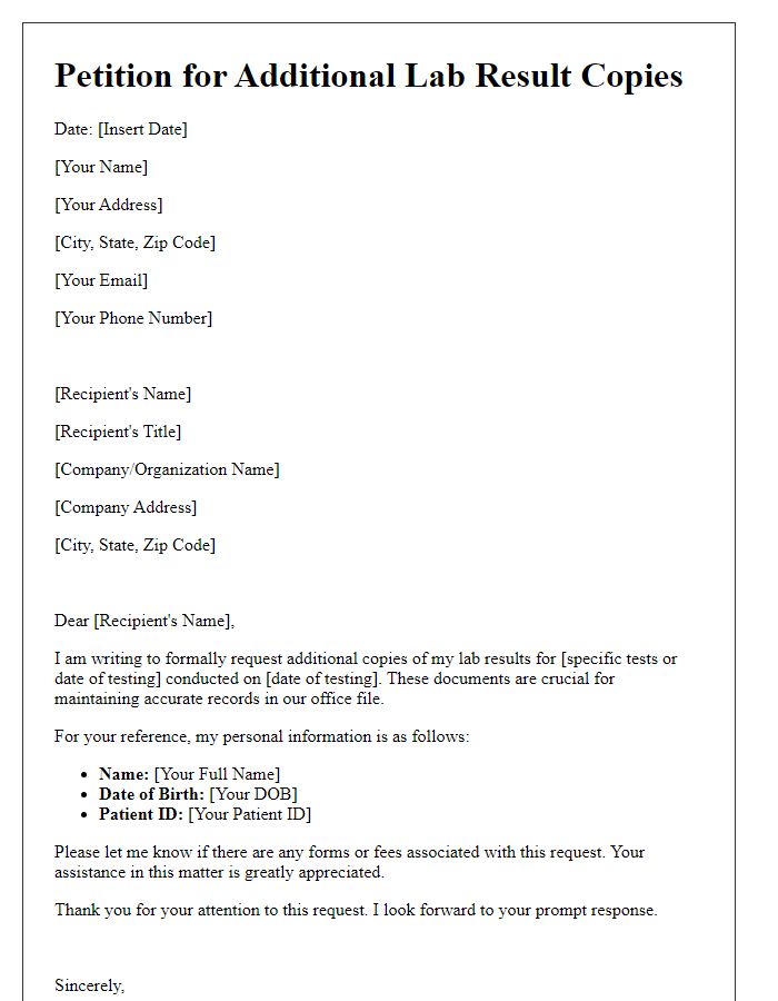 Letter template of petition for additional lab result copies for office file.