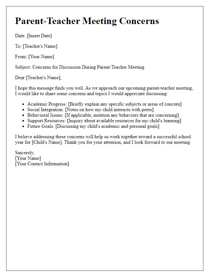 Letter template of concerns to discuss at private school parent-teacher meeting.