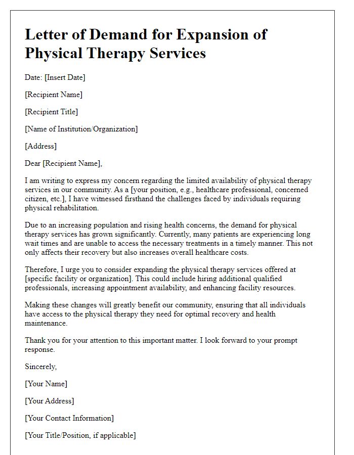 Letter template of demand for expansion of physical therapy service availability.