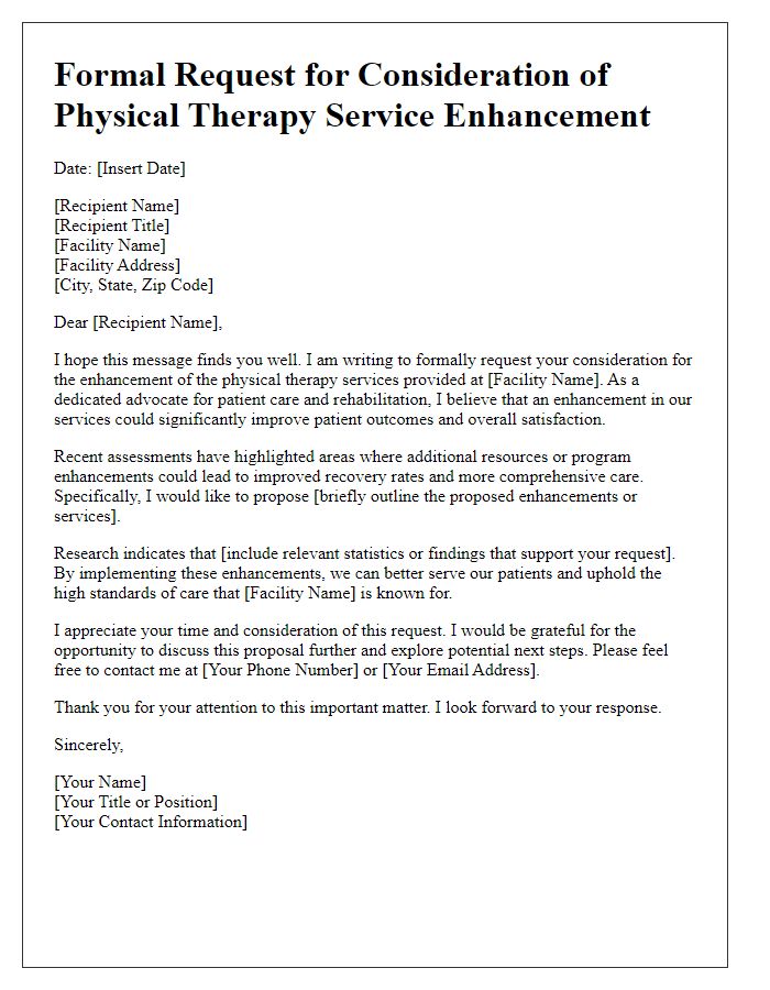 Letter template of formal request for consideration of physical therapy service enhancement.