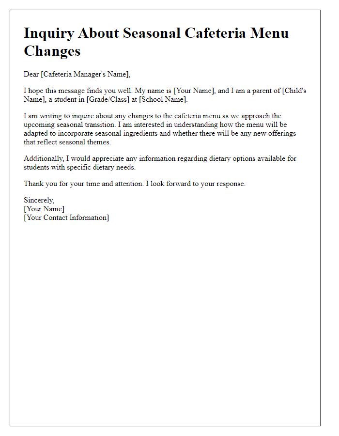 Letter template of inquiry about seasonal cafeteria menu changes for private school.