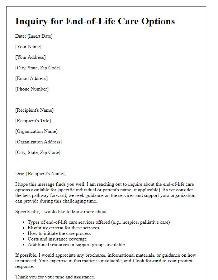 Letter template of inquiry for end-of-life care options