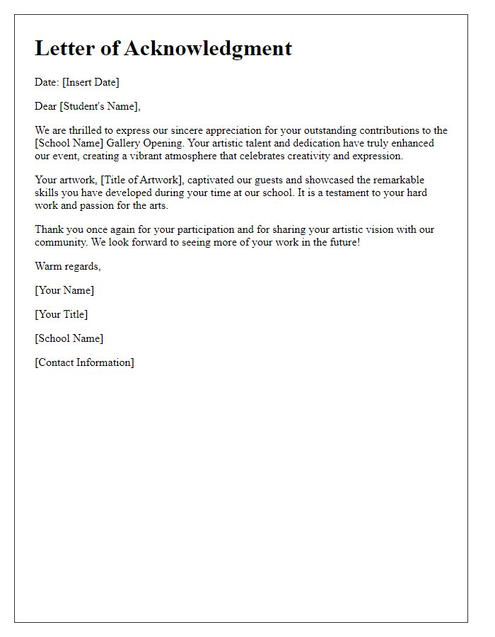 Letter template of acknowledgment for student artists at private school gallery opening.