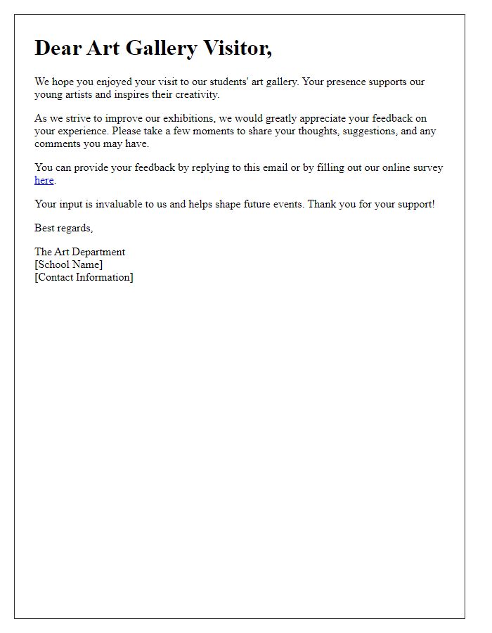 Letter template of feedback invitation for private school student art gallery visitors.