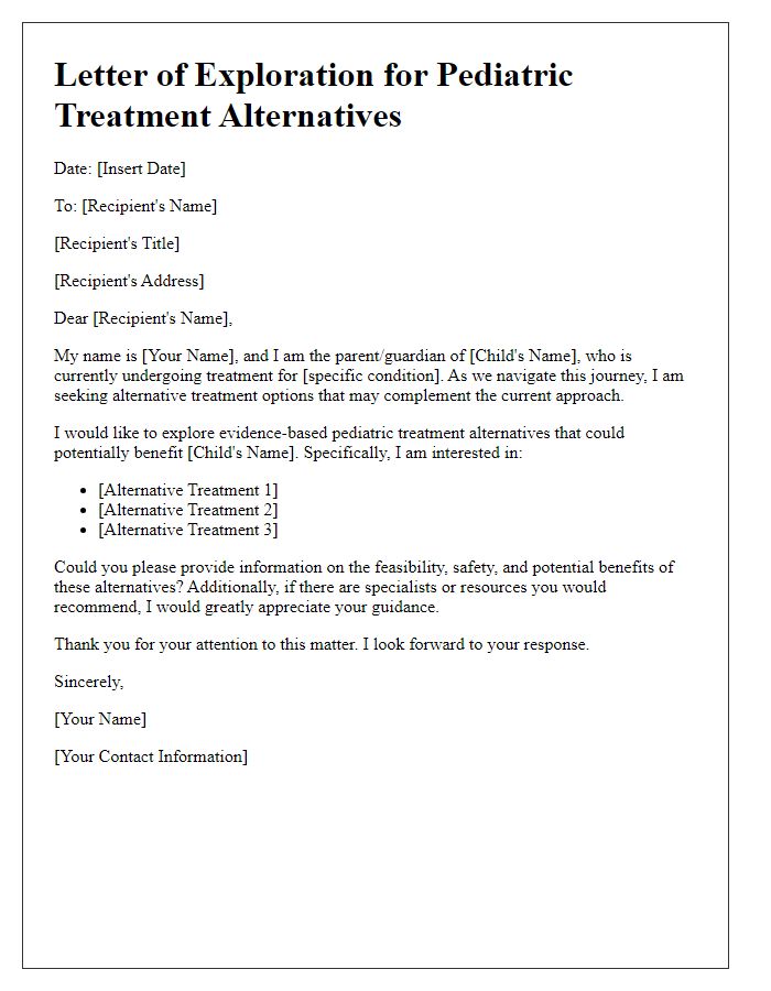 Letter template of exploration for pediatric treatment alternatives