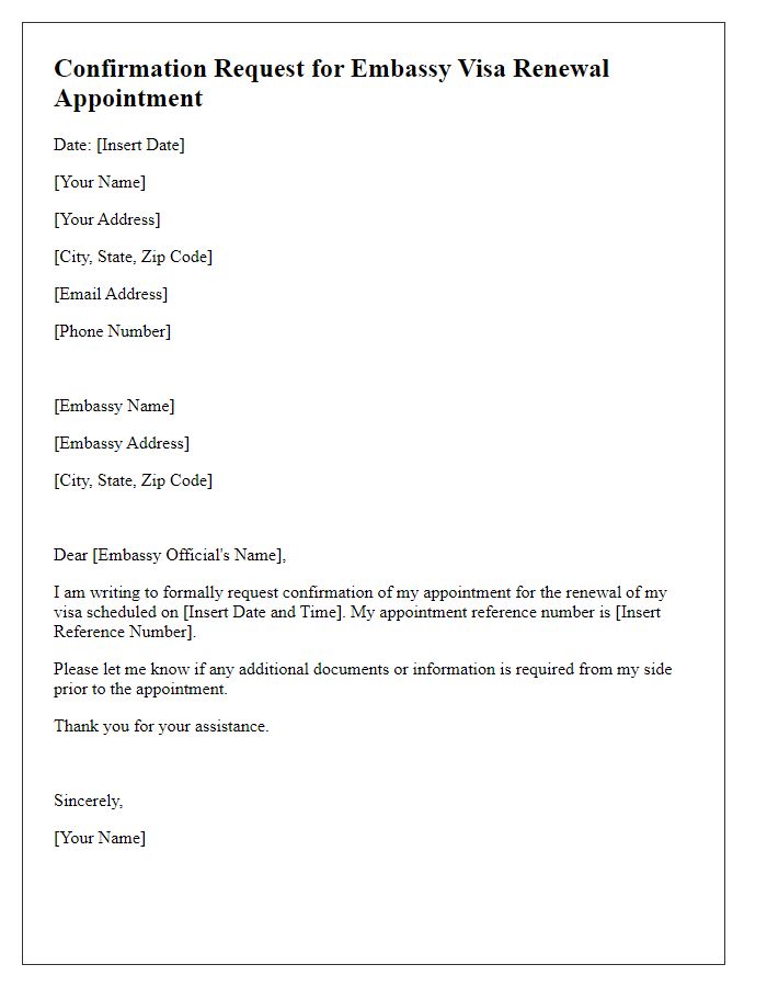 Letter template of confirmation request for embassy visa renewal appointment.