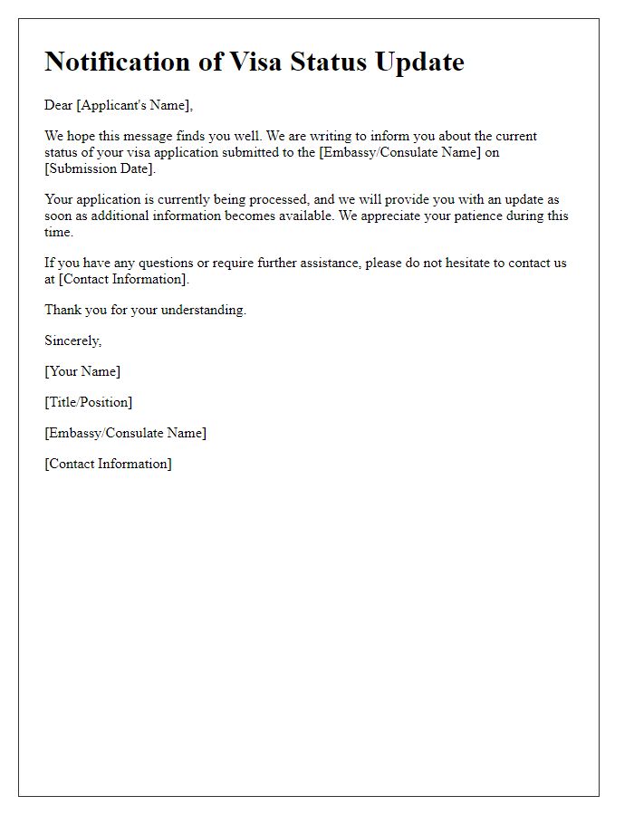 Letter template of notification for embassy travel visa status update.