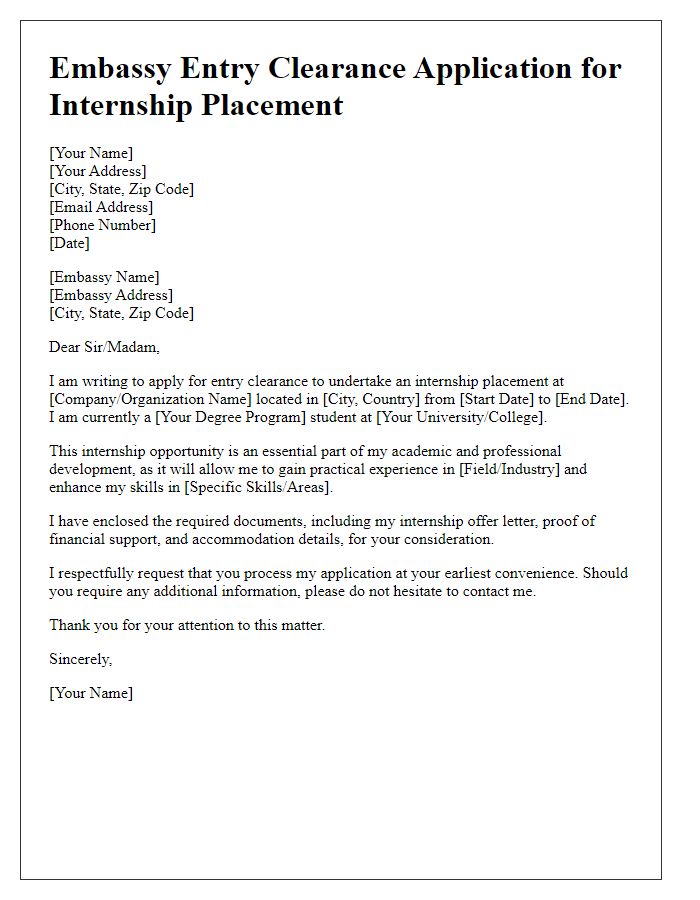 Letter template of embassy entry clearance application for internship placement.