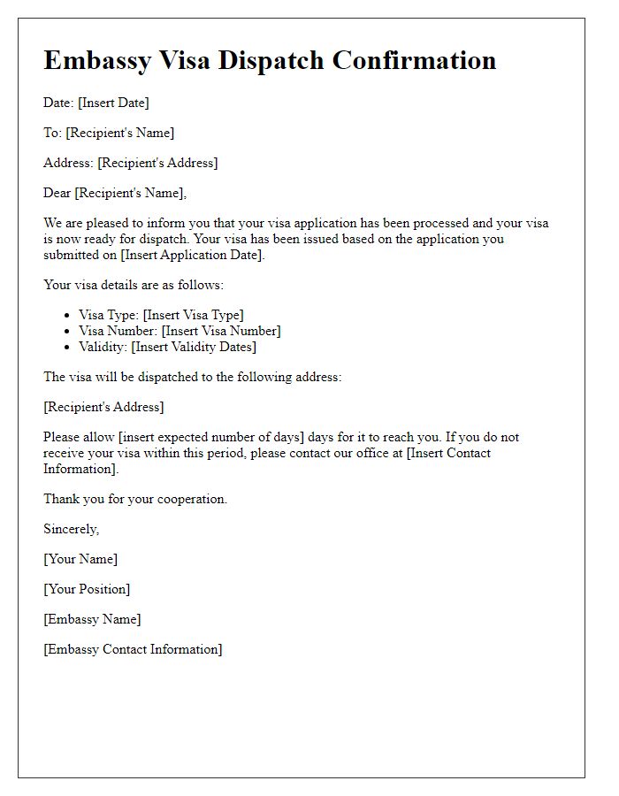 Letter template of embassy visa dispatch confirmation.