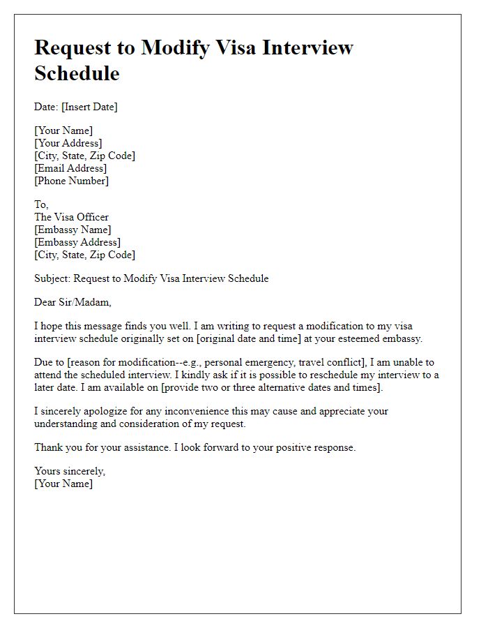 Letter template of request to modify visa interview schedule at embassy.