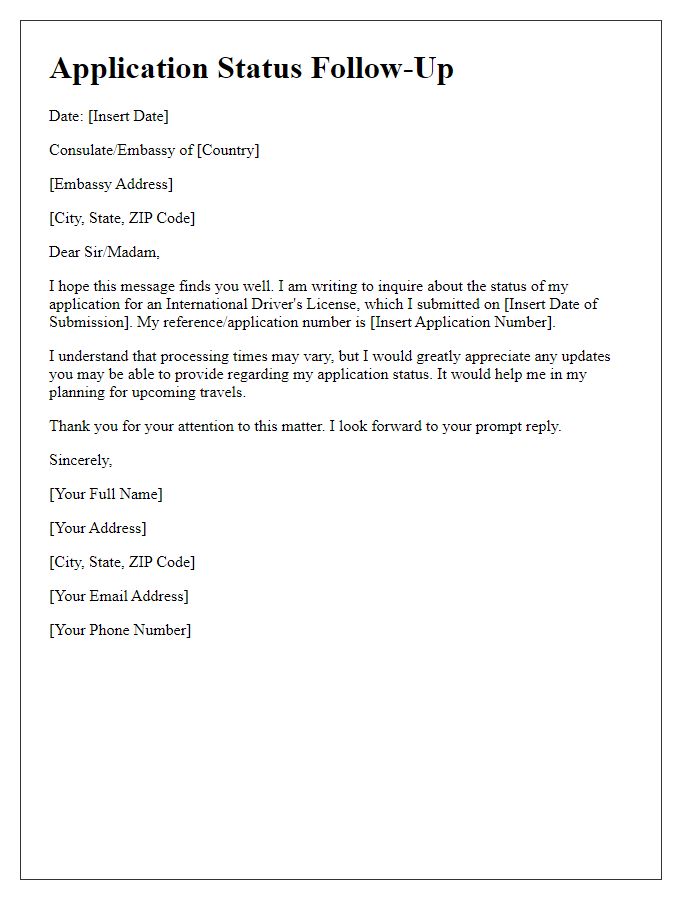 Letter template of application status follow-up for embassy international drivers license.