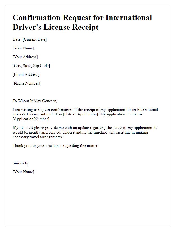 Letter template of confirmation request for embassy international drivers license receipt.