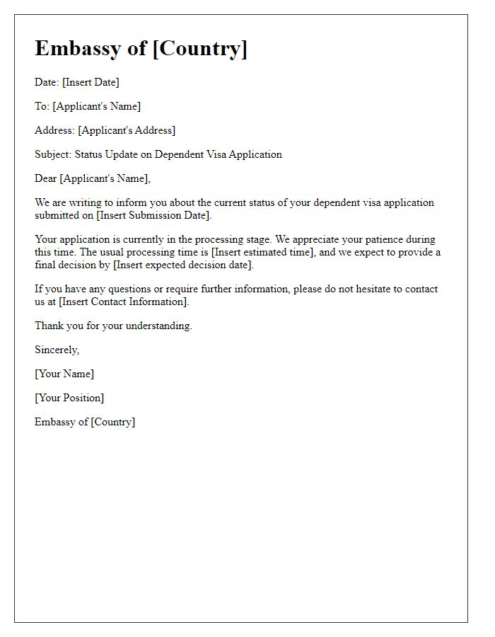 Letter template of embassy dependent visa processing status.