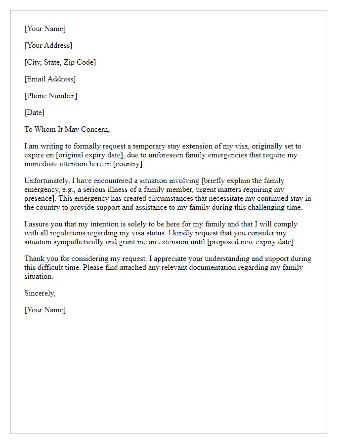 Letter template of explanation for embassy temporary stay extension due to family emergencies.