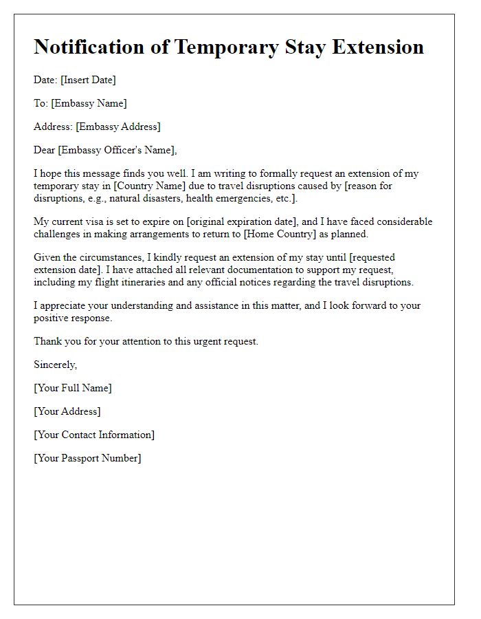 Letter template of notification for embassy temporary stay extension during travel disruptions.