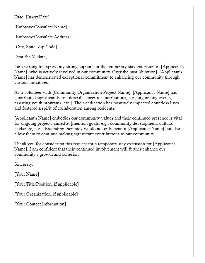 Letter template of support for embassy temporary stay extension addressing community involvement.