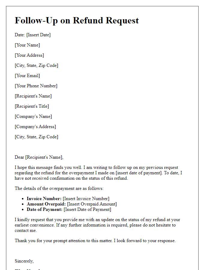 Letter template of follow-up regarding refund for overpayment issue.