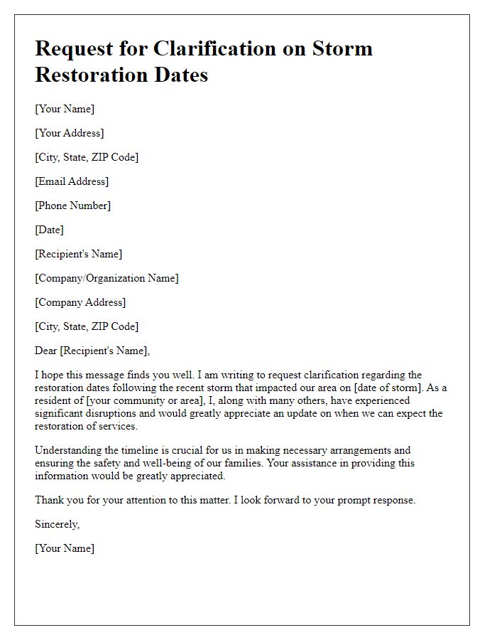 Letter template of request for clarification on storm restoration dates