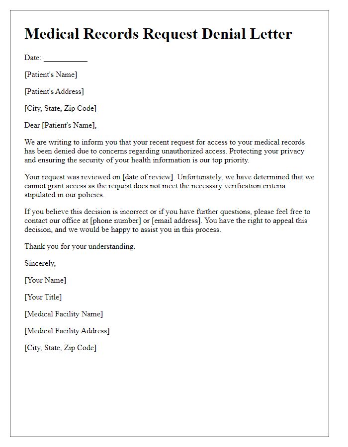 Letter template of medical records request denial because of unauthorized access.