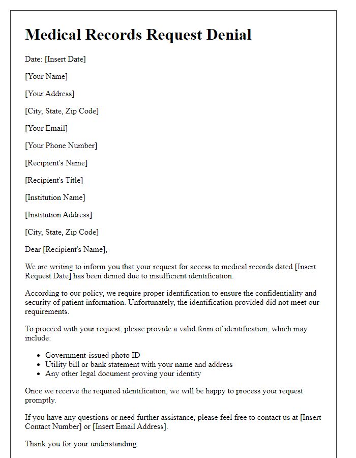 Letter template of medical records request denial for insufficient identification.