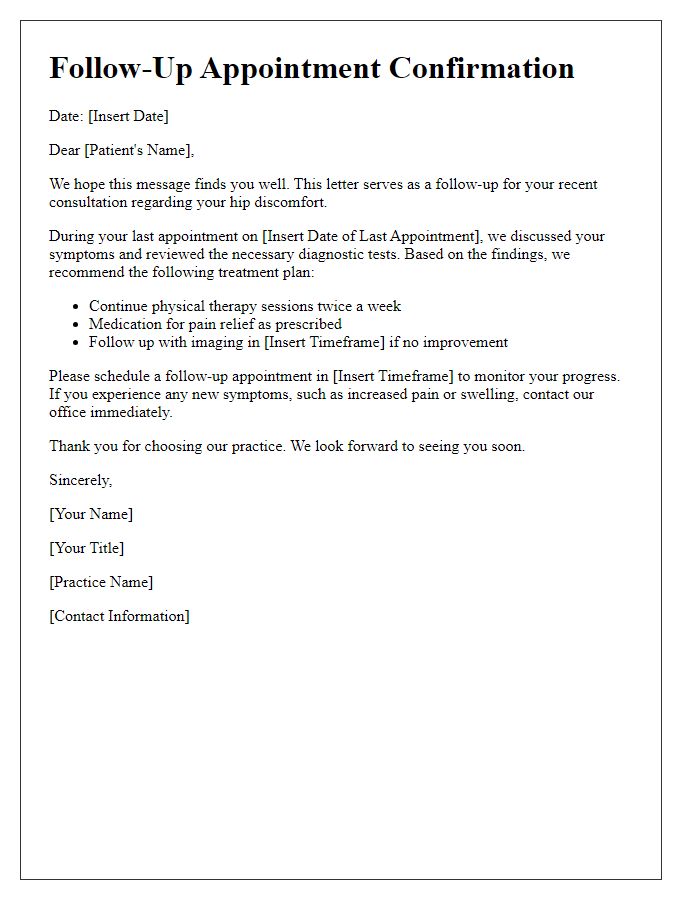 Letter template of orthopedic consultation follow-up for hip discomfort.