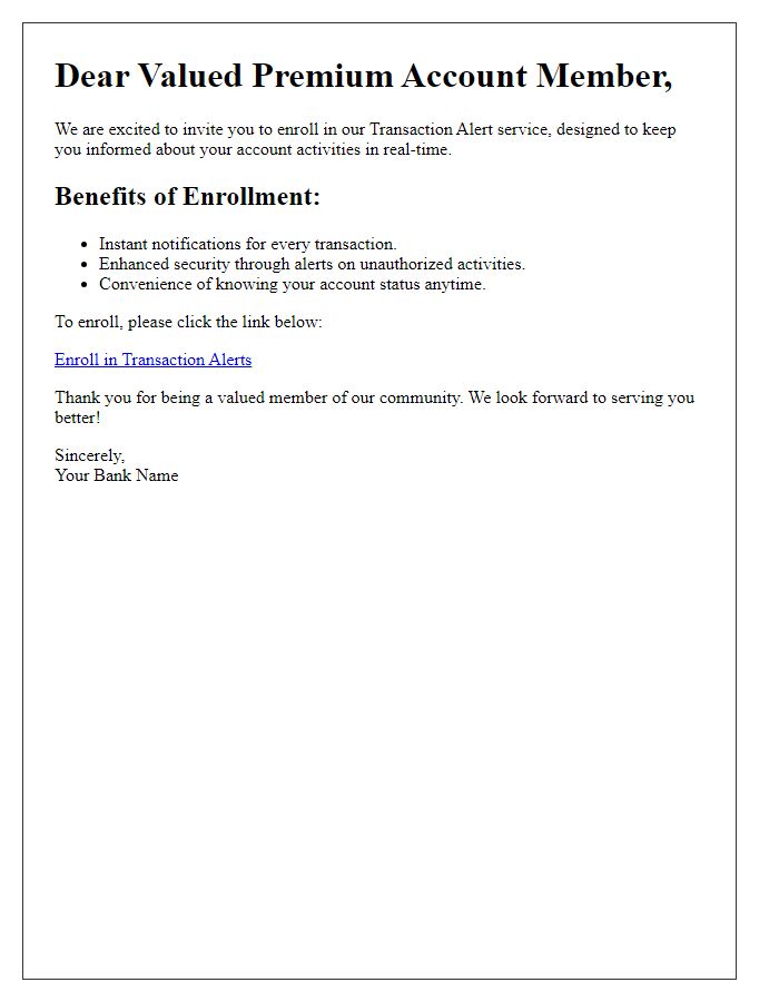 Letter template of transaction alert enrollment invitation for premium account members