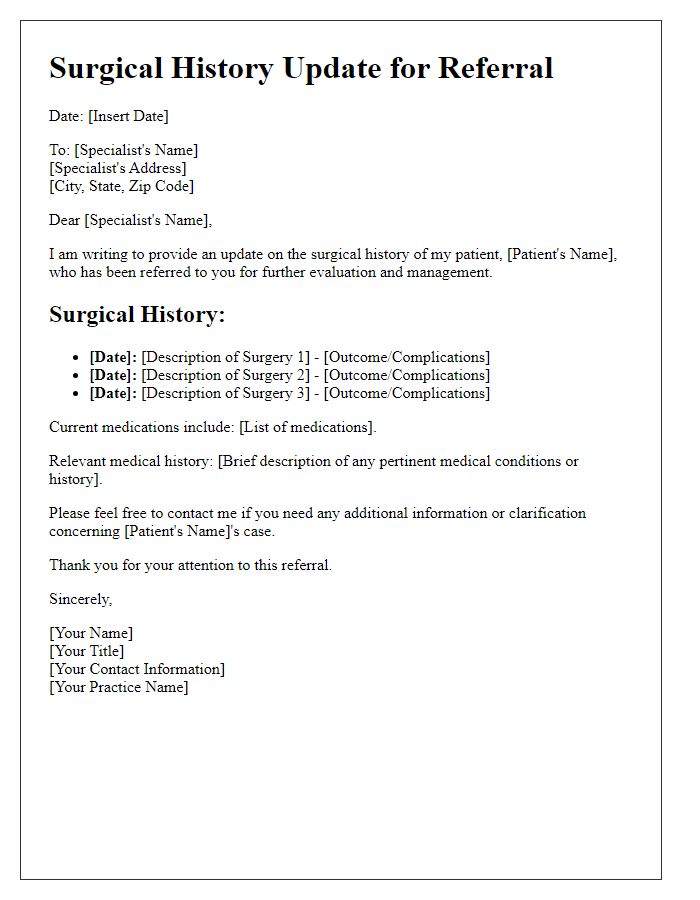 Letter template of surgical history update for referral to a specialist.