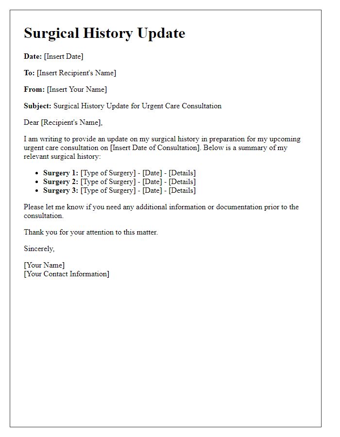 Letter template of surgical history update for urgent care consultation.