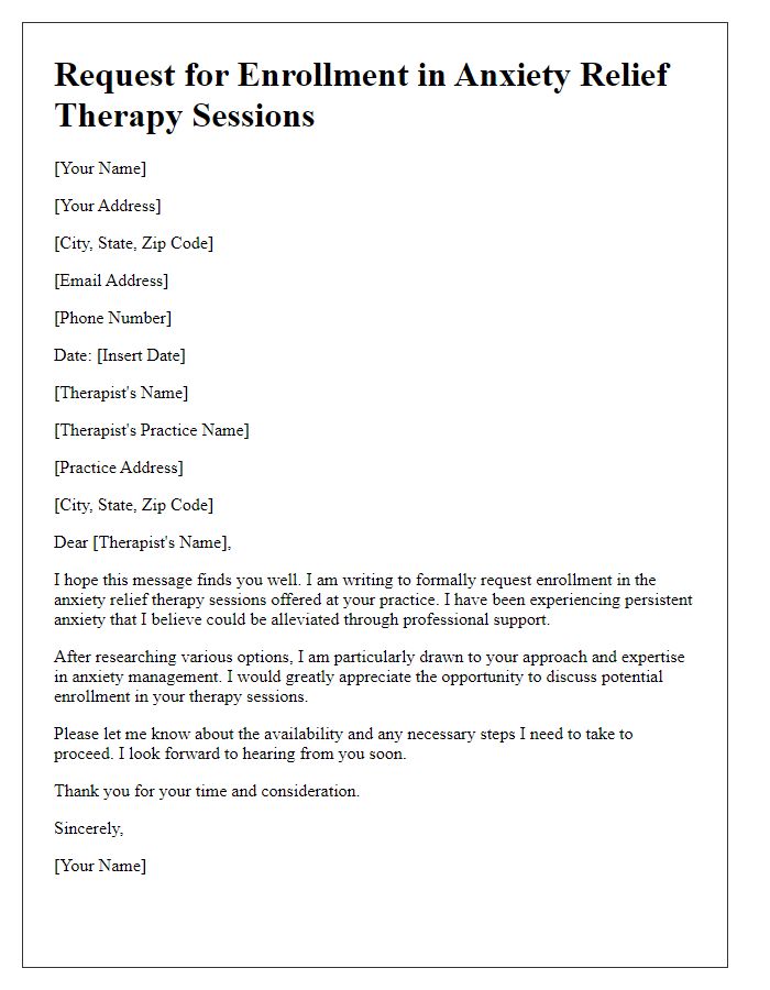 Letter template of request to enroll in anxiety relief therapy sessions.