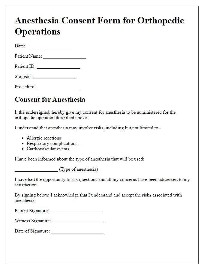 Letter template of anesthesia consent form for orthopedic operations.