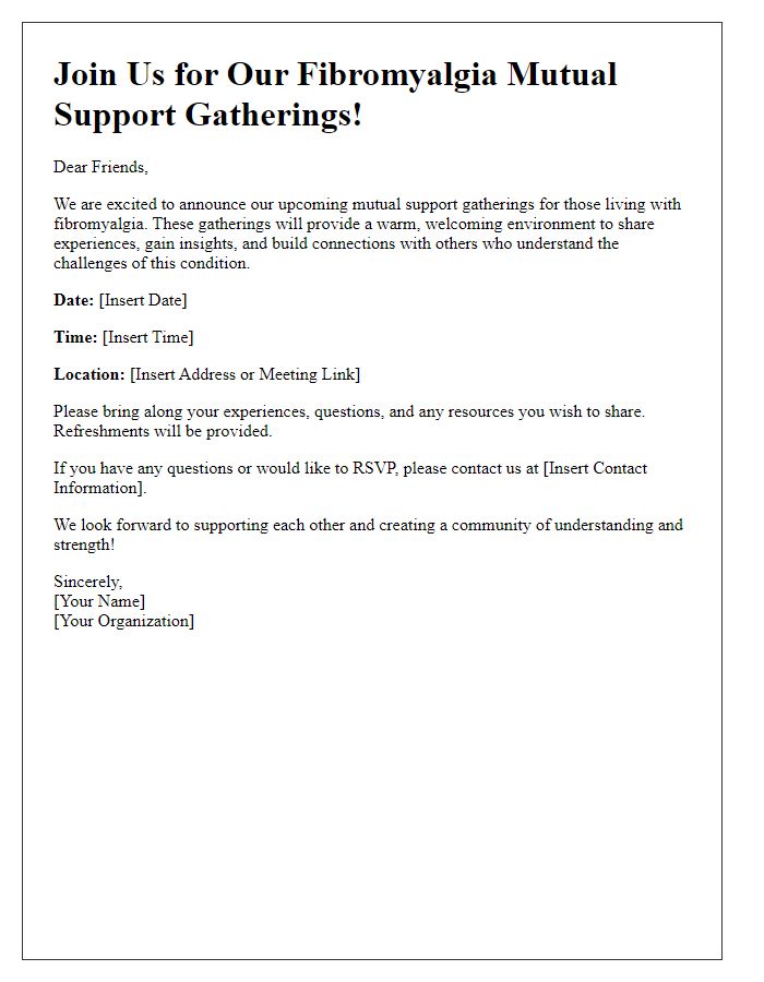 Letter template of announcement for fibromyalgia mutual support gatherings.