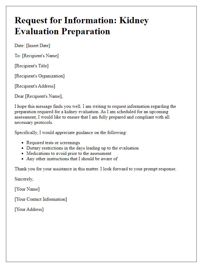 Letter template of information request for kidney evaluation preparation.