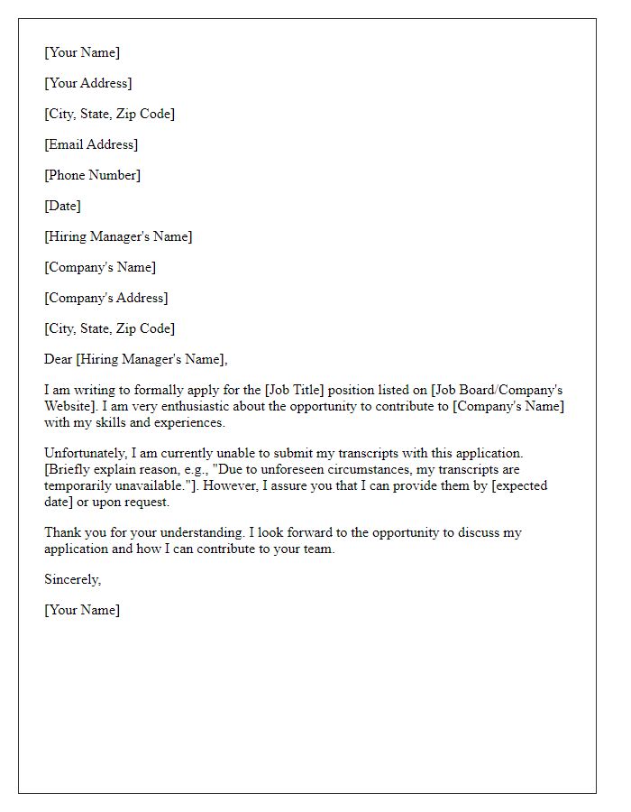 Letter template of job application missing transcripts.