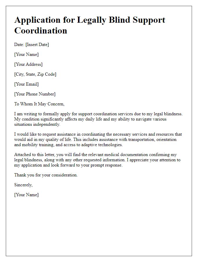 Letter template of application for legally blind support coordination.