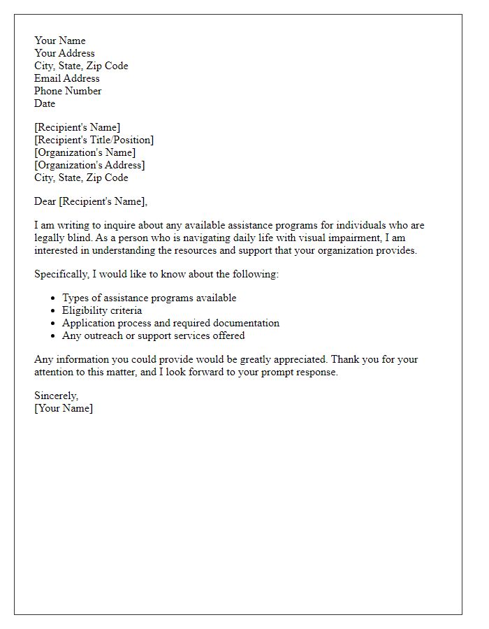 Letter template of inquiry regarding legally blind assistance programs.