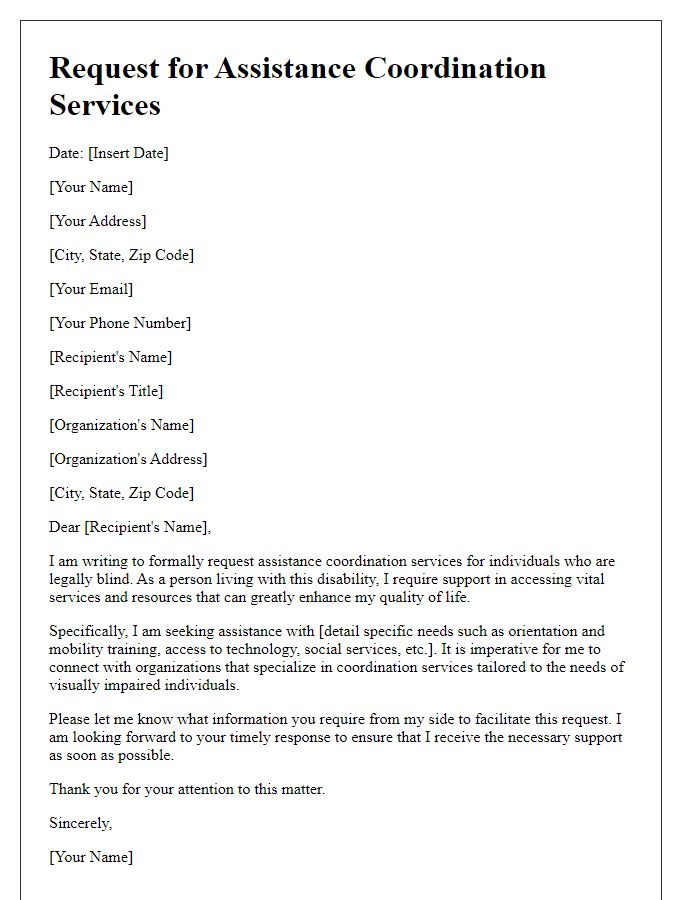 Letter template of request for legally blind assistance coordination services.