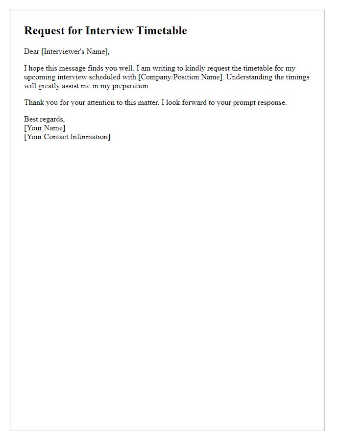 Letter template of request for your interview timetable.