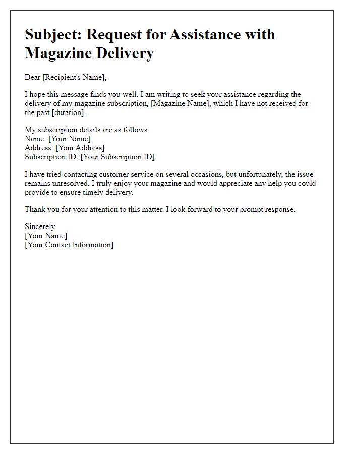 Letter template of appeal for magazine delivery assistance.